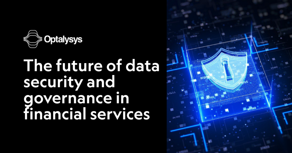 The future if data security and governance in financial services