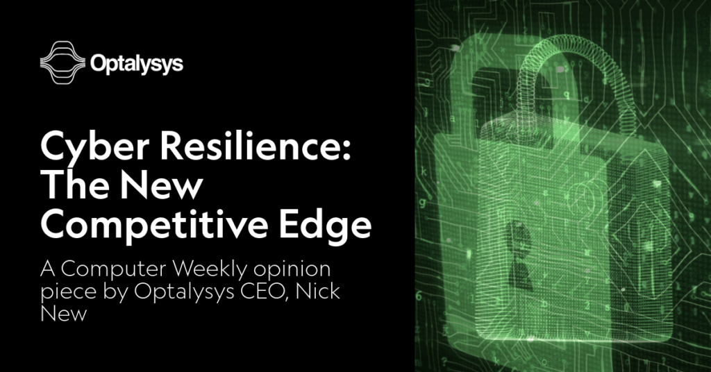 Lock image with text 'Cyber Resilience: The New Competitive Edge - A Computer Weekly opinion piece by Optalysys CEO, Nick New'