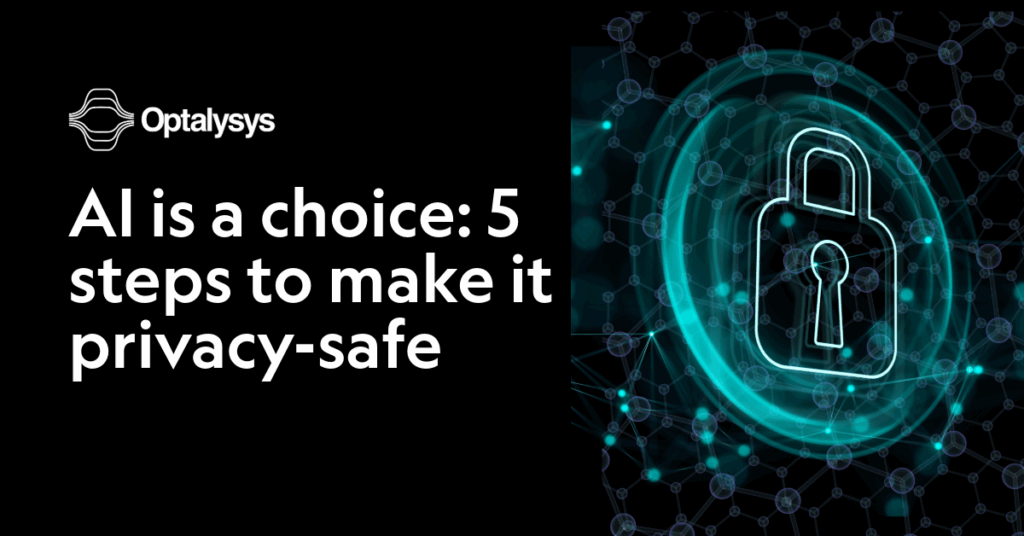 AI is a choice make it privacy safe